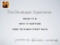 The Developer Experience 