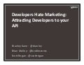 Developers Hate Marketing! Driving API Adoption