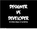 Developer vs. Designer 