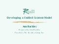 Developing A Unified Content Model