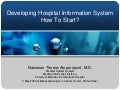 Developing Hospital Information System: How To Start?