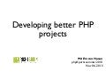 Developing better PHP projects