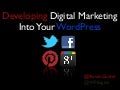 Developing digital marketing into your WordPress