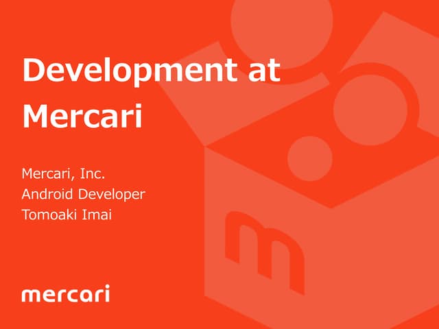 Development at Mercari