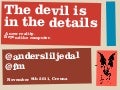 The Devil is in the details - About the building blocks of a great user experience 