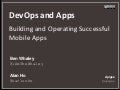 DevOps & Apps - Building and Operating Successful Mobile Apps