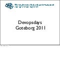 Devopsdays Goteborg 2011 - State of the Union