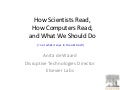 How Scientists Read, How Computers Read, and What We Should Do