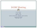 DGDC Meeting, March 10, 2011