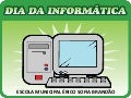 Dia da informática   érico sofia brandão
