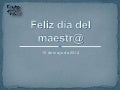 Dia del profesor 2012