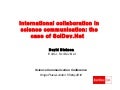 SCC 2012 International collaborations in sicence communication: what, why and how?; The case of SciDev.Net (David Dickson)