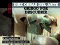 Diez obras del arte griego por descubrir, 2011.