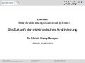 Die zukunft der elektronischen archivierung dr ulrich kampffmeyer 2012 06-21