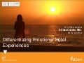 Diferentiating Emotional Hotel Experiences