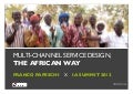 A Different Grid: Multi-Channel Service Design, the African Way (IA Summit 2012)