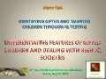 Differentiating features of gifted children and dealing with high IQ societies