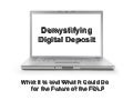 Demystifying Digital Deposit
