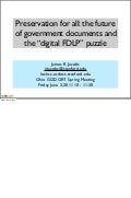 Preservation for all: the future of government documents and the “digital FDLP” puzzle