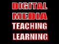 Digital Media in Teaching and Learning