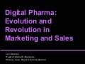 Digital Pharma: Evolution and Revolution in Marketing & Sales