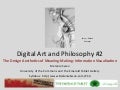 Digital Art and Philosophy #2