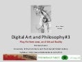 Digital Art and Philosophy #3