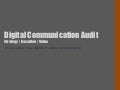 Digital communication audit