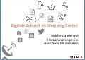 Digitale Zukunft im Shopping Center