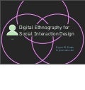 Digital Ethnography For Social Interaction Design