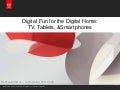 Digital Fun for the Digital Home