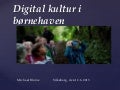 Digital kultur i børnehaven
