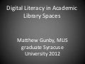 Digital literacy in academic library spaces