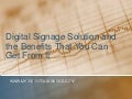 Digital Signage Solution and the Benefits That You Can Get From It