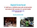 Digital Sisterhood: A self-care, self-discovery & social justice movement for women in social media 