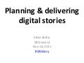 Planning and Delivering Digital Stories