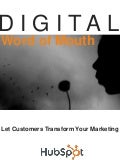 Digital Word of Mouth: Let Customers Transform Your Marketing