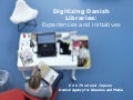 Digitizing danish libraries