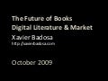 The Future of Books: Digital Literature & Market