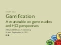 Gamification: A roundtable on game studies and HCI perspectives