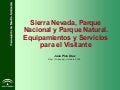 Sierra Nevada, Parque Nacional y Parque Natural. Equipamientos y Servicios para el Visitante. 
