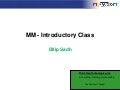 Dilip sadh  mm wm overview