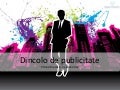 Dincolo de publicitate