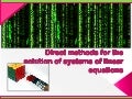 Direct Methods For The Solution Of Systems Of