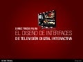 "Directrices para el diseño de interfaces de la televisión digital interactiva." por @ivoserrano