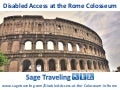 Disabled Access at the Rome Colosseum