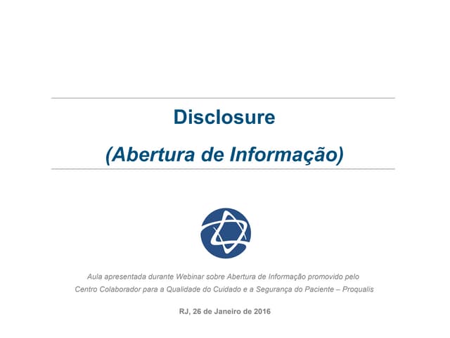 Disclosure  (Abertura de Informação)