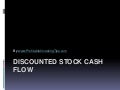 Discounted Stock Cash Flow