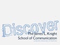 Discover the James L. Knight School of Communication