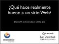 Diseño Web Centrado en el Usuario, ¿Qué hace realmente bueno a un Sitio Web?